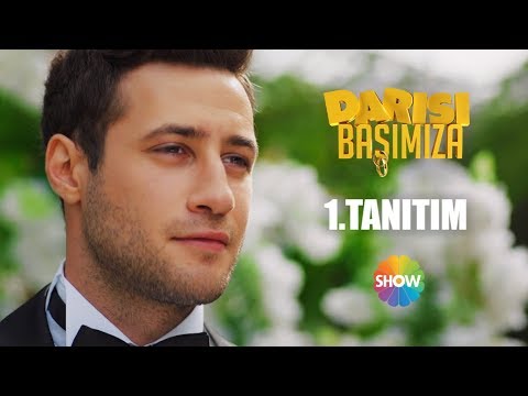Darısı Başımıza İlk Tanıtım                                                                                                                                                                                                                               
