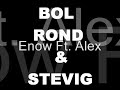 enow ft  alex   bol rond   stevig 