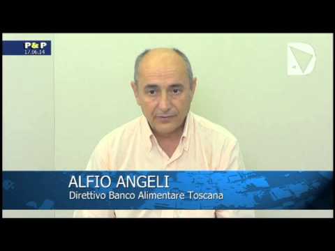 Passioni & Politica - Alfio Angeli, membro del direttivo del Banco Alimentare Toscana, intervistato da Elisabetta Matini.