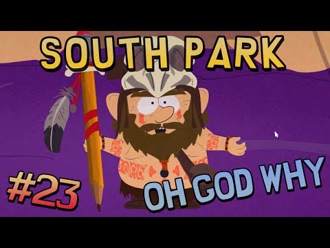 South Park: The Stick of Truth - OH GOD WHY (#23)