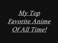 My Top Seven Favorite Anime!
