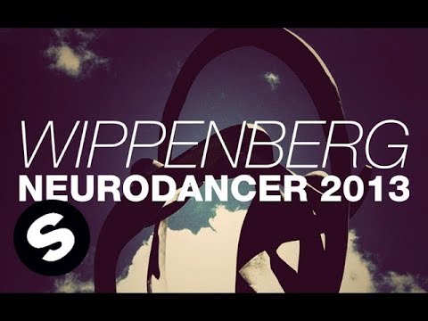 Wippenberg - Wippenberg proudly presents Neurodancer 2013. Download on Beatport NOW : http://btprt.dj/18gU6fS Subscribe to Spinnin' TV HERE : http://bit.ly/SPINNINTV Danc...