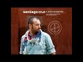 06. Nosotros Nunca Nos Diremos Adios - Santiago Cruz