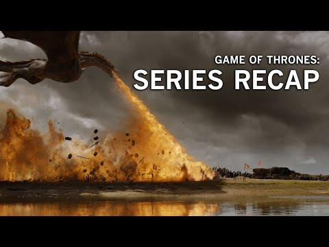 A 'Game of Thrones' series recap before Season 8