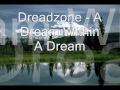 dreadzone - a dream within a dream