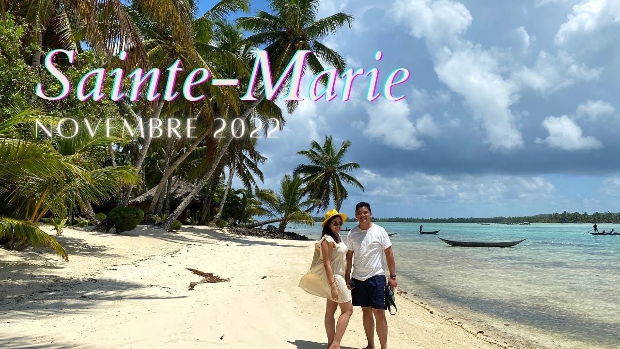 Île Sainte-Marie 2022 - Madagascar - 1080p/60fps