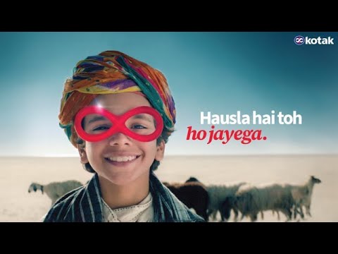 Kotak-Hausla Hai Toh Ho Jayega