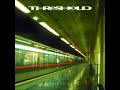 Click here to watch this video Threshold - Paradox (Live in Paris, 2002)