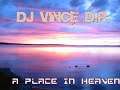 Dj Vince D.P. - A Place In Heaven Manele-Gratis.net