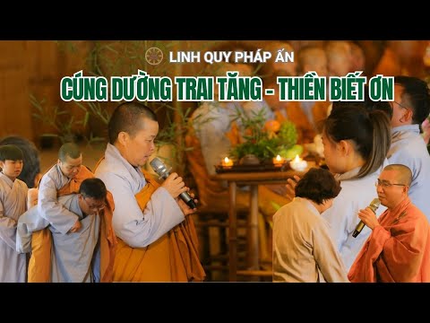Cúng Dường Trai Tăng - Thiền Biết Ơn (17.8.2025)
