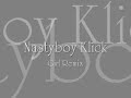 NASTYBOY KLICK - Girl Remix NASTYBOY KLICK - Girl Remix