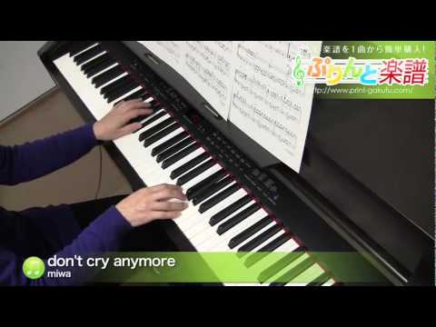 don't cry anymore / miwa（ピアノソロ用）