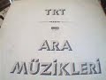 Eski Türk Film Müzikleri - TRT Ara Müzikleri