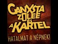 Ganxsta Zoleeés A Kartel,pierrot -  Nincs Erő