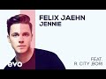 Felix Jaehn ft. R. City, Bori - Jennie tekst piosenki