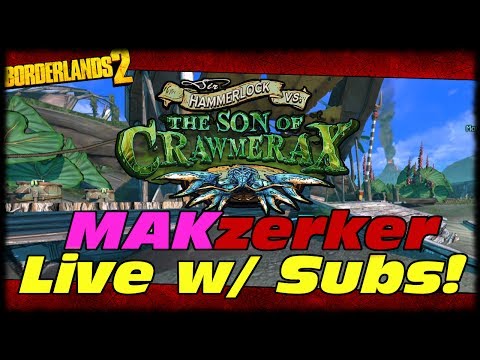 Borderlands 2 Son Of Crawmerax Head Hunter DLC Live Playthrough!!!
