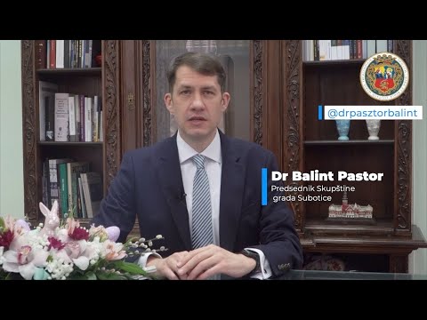 Uskršnja čestitka predsednika Skupštine grada Subotice, Dr Balinta Pastor-cover