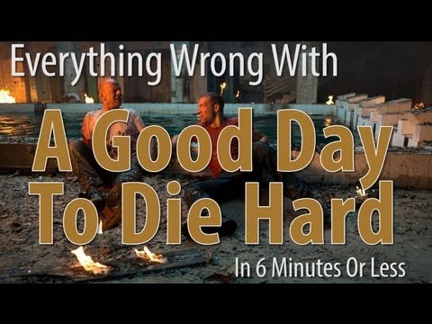 Everything Wrong With A Good Day To Die Hard In 6 Minutes Or Less