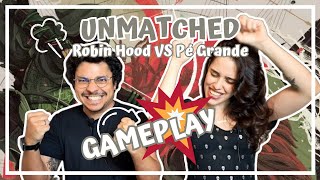 Unmatched Robin Hood Vs Pé-Grande Jogo de Tabuleiro Buro - Buró Red Box -  Deck de Cartas - Magazine Luiza