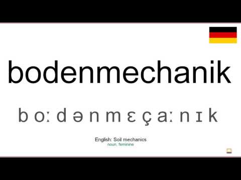 How to pronounce: Bodenmechanik (German)