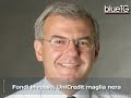 Fondi in rosso, Unicredit maglia nera.