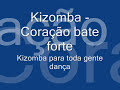 Kizomba - Coração bate forte Kizomba - Coração bate forte