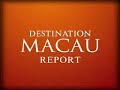 Destination Macau Report - Ep. 5 - The Cotai Strip (part 1) Destination Macau Report - Ep. 5 - The Cotai Strip (part 1)