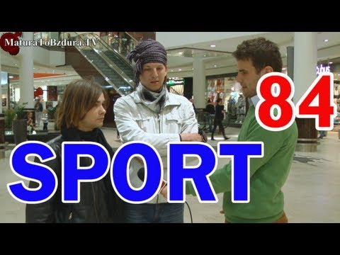 Matura To Bzdura - SPORT odc. 84