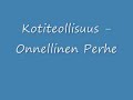 Kotiteollisuus - Onnellinen Perhe Kotiteollisuus - Onnellinen Perhe