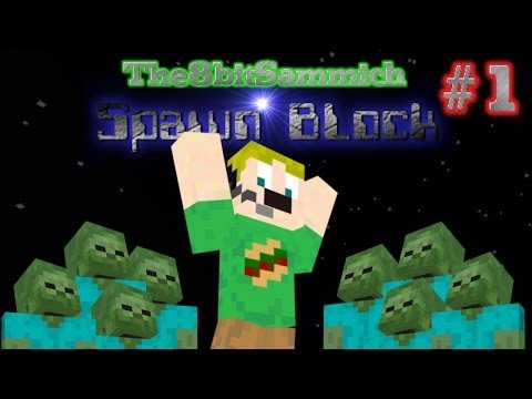 Spawn Block Ep1 - Drrrr!