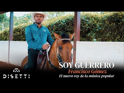 Soy guerrero - Francisco Gómez