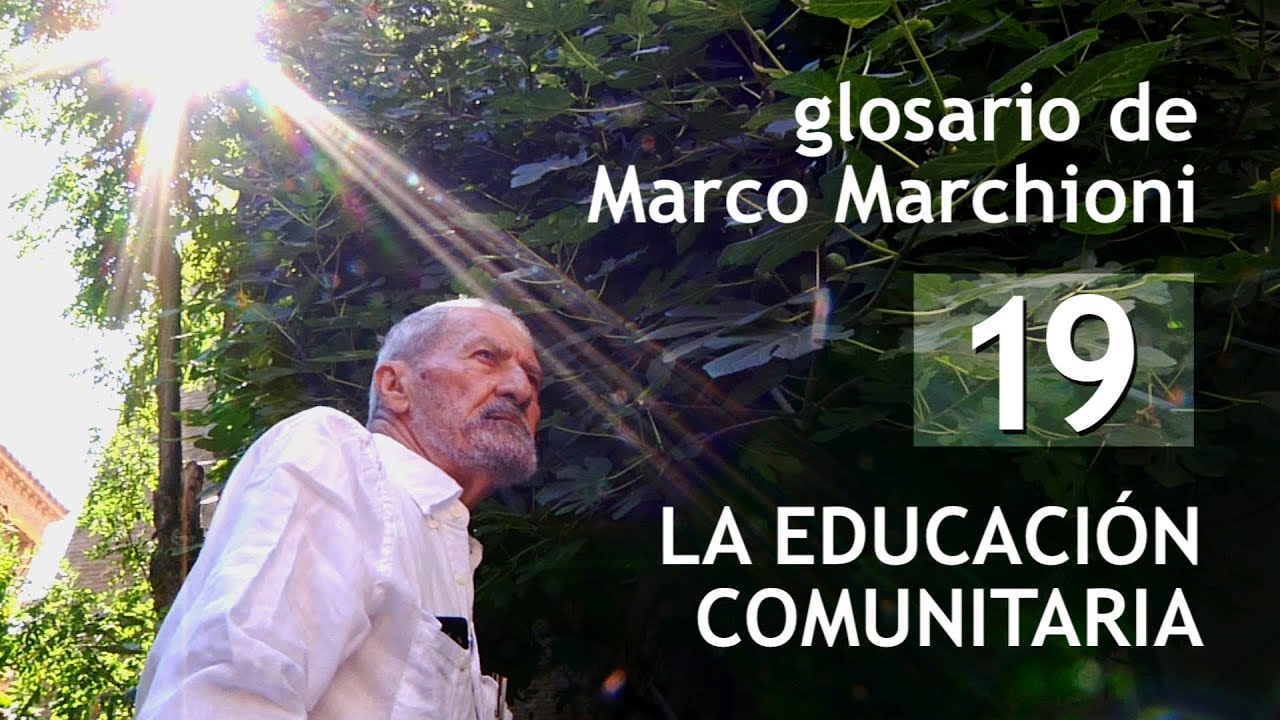 Glosario de Marco Marchioni 19: La educación comunitaria