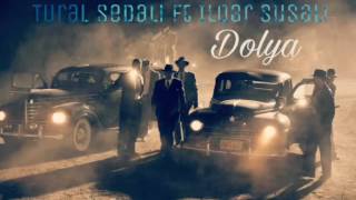 Tural Sedali ft Ilqar Susali - Dolya 2016 DJ_RAHIBB