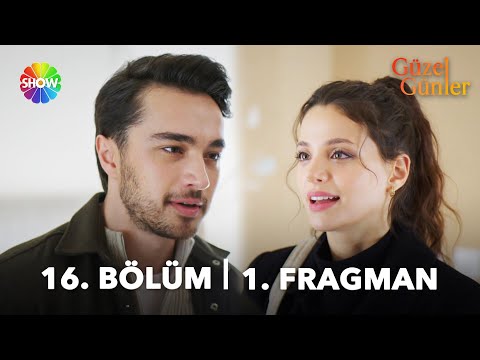 Güzel Günler 16. Bölüm Fragmanı                                                                                                                                                                                                                           