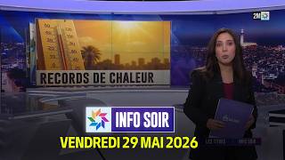 Info Soir : Vendredi 29 Mai 2026