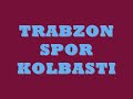 Trabzonspor Kolbasti