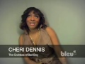 Bleu Spotlight: Cheri Dennis!!!