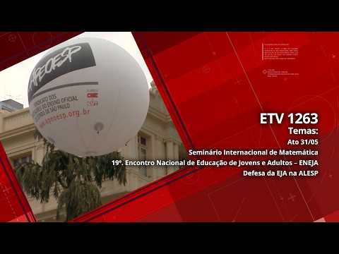 Ato 31/05 | Seminário Internacional de Matemática |19º. Encontro Nacional de Educação de Jovens e Adultos – ENEJA | Defesa da EJA na ALESP