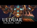 Ulduar: The Movie - Part 1/3
