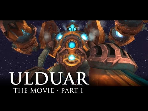 Ulduar: The Movie (Part 1 of 3)