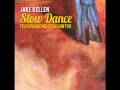 Jake Kellen Slow Dance Official Music Video and Lyrics