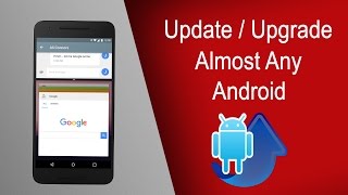 Manually Update/Upgrade Almost Any Android Device 