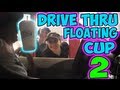 Drive Thru Floating Cup 2