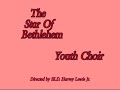 the star of bethlehem youth choir 