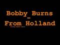 Bobby Burns - From Holland(sidney samson remix)