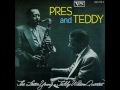 Lester Young & Teddy Wilson. Pres and Teddy レスター・ヤング