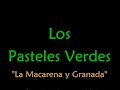 1984 cancun  los pasteles verdes   la macarena y granada