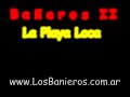 Bañeros II- Gorda Leona