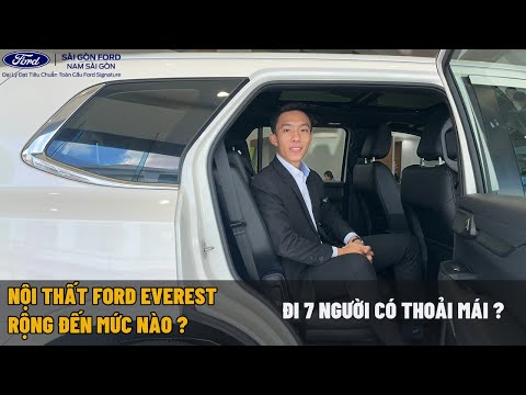 NỘI THẤT FORD EVEREST CÓ RỘNG RÃI NHƯ LỜI ĐỒN - CÁCH SẮP XẾP ĐỂ ĐI 7 NGƯỜI THẬT THOẢI MÁI
