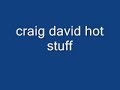craig david hot stuff lets dance